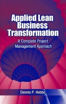 applied lean business transformation dennis hobbs